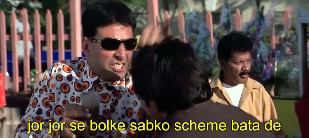 Akshay Kumar as Raju funny dialogue and Meme Template in Phir Hera Pheri Movie Jor jor se bolke sabko scheme bata de