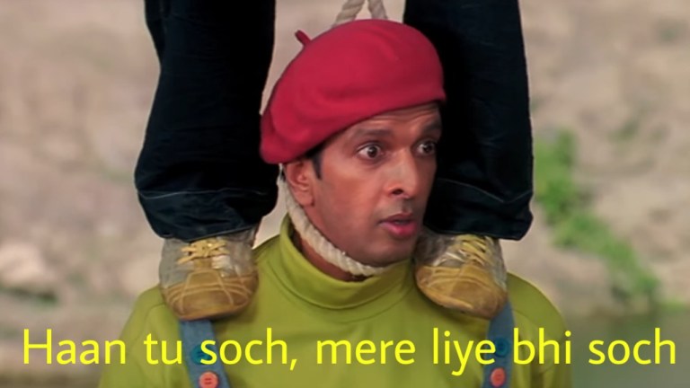 haan-tu-soch-mere-liye-bhi-soch-indian-meme-templates