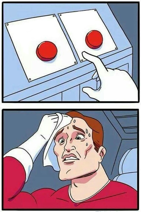 2 red buttons, choice button, which button, daily struggle, hard choice to make, the daily struggle, decisions, source decision button, what do i choose?, two blank buttons choice, press button hard choice Two Buttons blank meme template