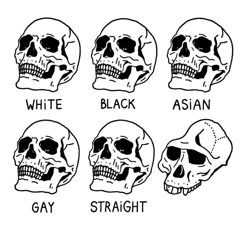 White black Asian gay straight skulls that one guy
