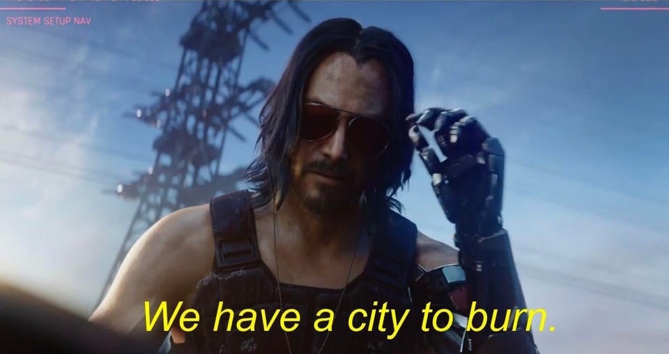 We have a city to burn Keanu Reeves meme templates